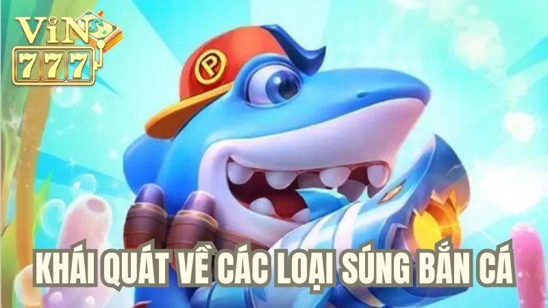 Giới thiệu về các loại súng bắn cá cho tân thủ